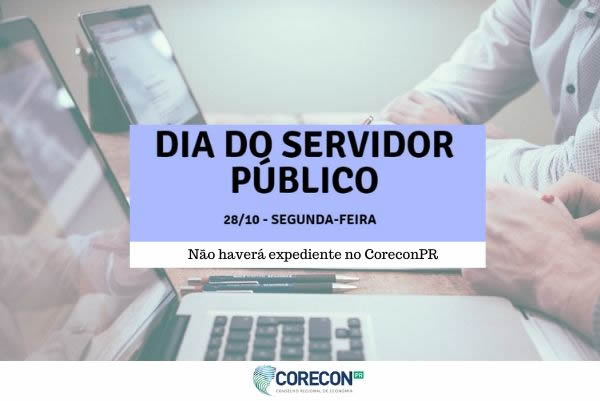 CoreconPR não haverá expediente no Dia do Servidor Público | Corecon PR CoreconPR não haverá expediente no Dia do Servidor Público | Corecon PR