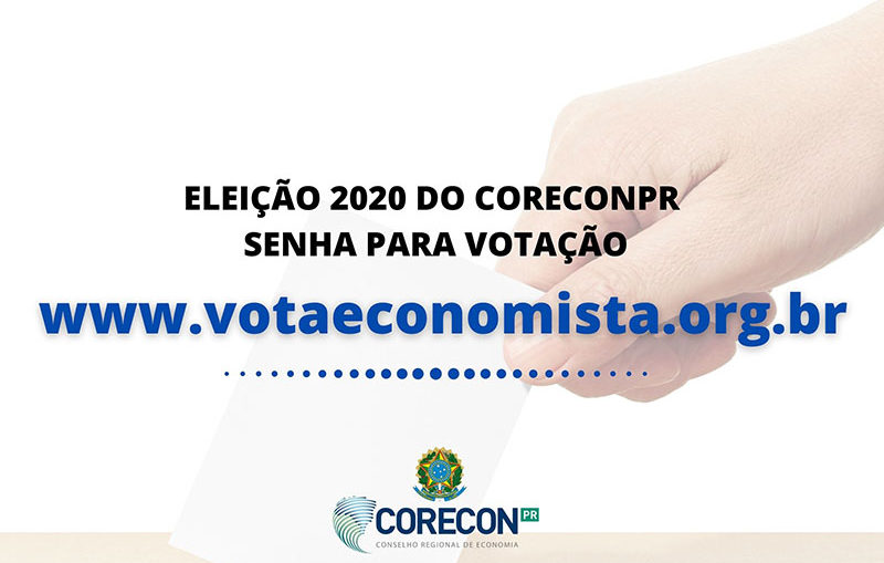 ELEIÇÃO 2020 DO CORECONPR – SENHA PARA VOTAÇÃO  Corecon PR