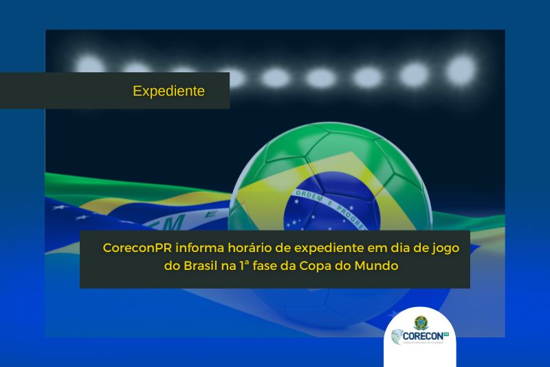 Horário de expediente do CRF-CE em caráter excepcional, nos dias de jogos  da Seleção Brasileira de Futebol na Copa do Mundo FIFA 2022 – CRF-CE